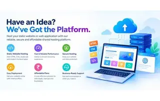 Your Idea. Our Platform. Your Digital Presence.